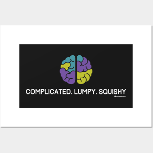 BRAIN COMPLICATED LUMPY SQUISHY Posters and Art